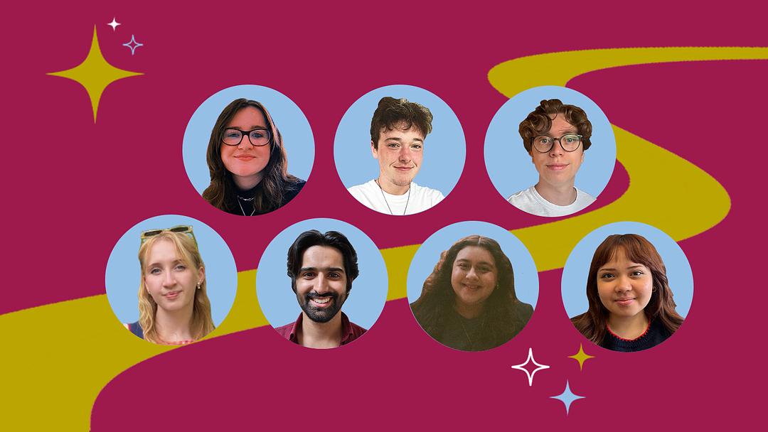 Headshots of seven young people against a maroon background with a stylized yellow wave and sparkling stars. 